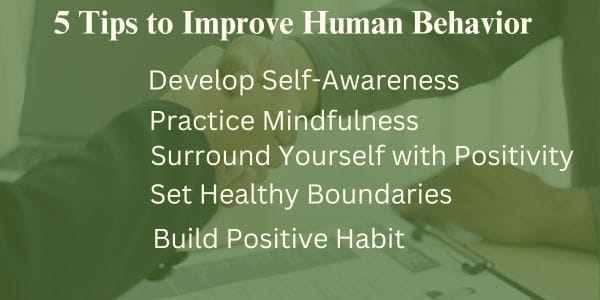 5  Tips to Improve Human Behavior