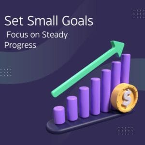 Set Small Goals